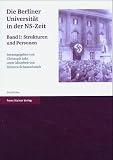 Die Berliner Universit�t in der NS-Zeit 1. Strukturen und Personen - Christoph Jahr