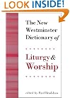 New Westminster Dictionary of Liturgy and Worship
