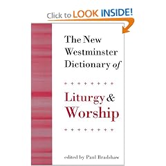 New Westminster Dictionary of Liturgy and Worship