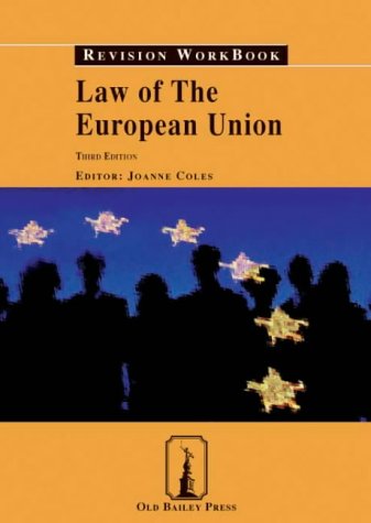Law of the European Union Revision Workbook (Old Bailey Press Revision Workbook)