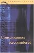 Consciousness Reconsidered (Bradford Books)