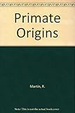 Primate origins and evolution
