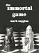 The Immortal Game