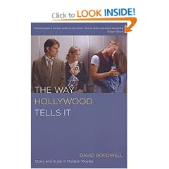 The Way Hollywood Tells It: Story and Style in Modern Movies