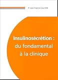 Insulinos�cr�tion : du fondamental � la clinique