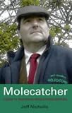 Molecatcher: A Guide to Traditional Molecatching Techniques
