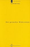 Der Gesuchte Widerstreit: Die Antinomie in Kants Kritik Der Reinen Vernunft (Kantstudien-Erganzungshete) by Walter De Gruyter Inc
