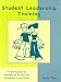 Student Leadership Training: A Workbook to Reinforce Effective Communication Skills