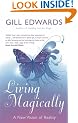 Living Magically: A New Vision of Reality
