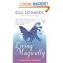 Living Magically: A New Vision of Reality