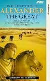 In The Footsteps Of Alexander The Great [1998]