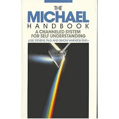 The Michael Handbook: A Channeled System for Self Understanding