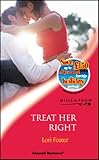 Treat her right