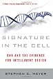 Signature in the Cell: DNA and the Evidence for Intelligent Design
