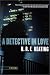 Search : A Detective in Love: A Mystery