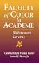 Faculty of Color in Academe: Bittersweet Success