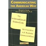 Communicating the American Way: A Guide to Business Communications in the U.S.