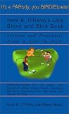 Hank E. O'Panky's Little Black and Blue Book: Lesions and Tendinitis from a Life in Golf
