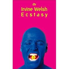 Ecstasy. Drei Romanzen mit chemischen Zus�tzen