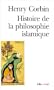 Histoire De La Philosophique Islamique (Collection Folio/essais) (French Edition)