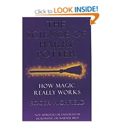The Science of Harry Potter: How Magic Really Works