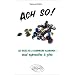 Ach so !: Les bases de la grammaire allemande : tout reprendre � z�ro
