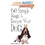 50 Simple Ways to Pamper Your Dog