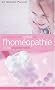 Je soigne mon enfant par l'hom�opathie