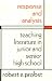 Books : Response and Analysis: Teaching Literature in Junior and Senior High School