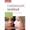 L'adolescent surdou� : Le miroir du z�bre