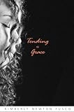 Tending to Grace