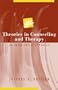 Theories in Counseling and Therapy: An Experiential Approach