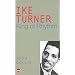 Ike Turner: King of Rhythm