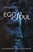 Ego and Soul