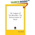 The Enigma Of The Hereafter: The Reincarnation Of Souls by Paul Siwek