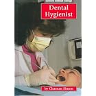 Dental Hygienist (Careers Without College (Mankato, Minn.).) by  Charnan Simon and E. Russell Primm