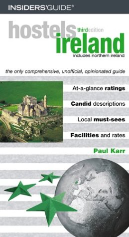 City Travel Guides Discounted  Books : Hostels Ireland, 3rd: The Only Comprehensive, Unofficial, Opinionated Guide