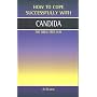Candida: The Drug Free Way (How to Cope Successfully with...S.)