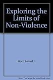 Exploring the limits of non-violence