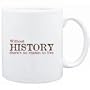 Mug White " Without History there's no reason to live " Hobbies