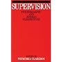 Supervision: Psychoanalytic and Jungian Perspectives (Exc Business And Economy (Whurr))