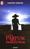 Le Parfum De LA Dame En Noir (French Edition)