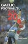 Gaelic Football's Top 20 (Mainstream Sport)
