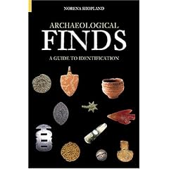 Archaeological Finds: A Guide to Identification (Revealing History)