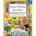 Happy Birthday, Jesse Bear by Nancy White Carlstrom and Bruce Degen