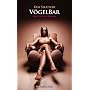 V�gelBar | Erotischer Roman von Kim Shatner