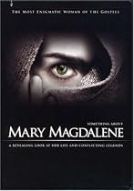 Something About Mary Magdalene