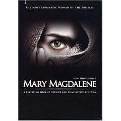 Something About Mary Magdalene