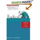 Click here to buy The Radical Leap: A Personal Lesson in Extreme Leadership by  Steve Farber.