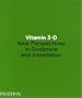 Vitamin 3-D: New Perspectives in Sculpture and Installation